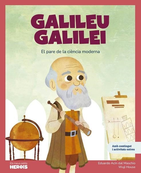 GALILEU GALILEI | EL PARE DE LA CIÈNCIA MODERNA | 9788413617671 | ACÍN, EDUARDO | Llibreria La Gralla | Llibreria online de Granollers