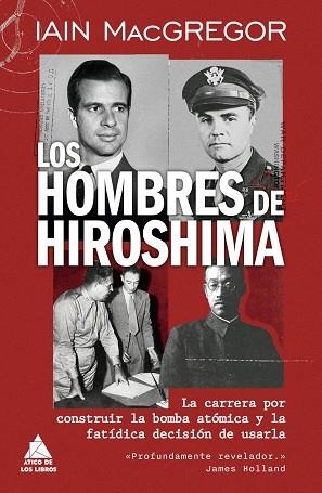HOMBRES DE HIROSHIMA, LOS | 9791387592752 | MACGREGOR, IAIN | Llibreria La Gralla | Llibreria online de Granollers