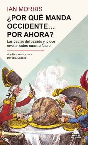 ¿POR QUÉ MANDA OCCIDENTE… POR AHORA? | 9791387592905 | MORRIS, IAN | Llibreria La Gralla | Librería online de Granollers