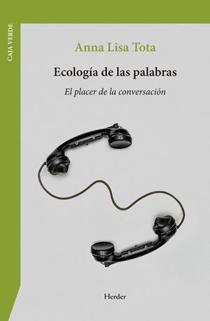 ECOLOGÍA DE LAS PALABRAS | 9788425453793 | TOTA, ANNA LISA | Llibreria La Gralla | Llibreria online de Granollers