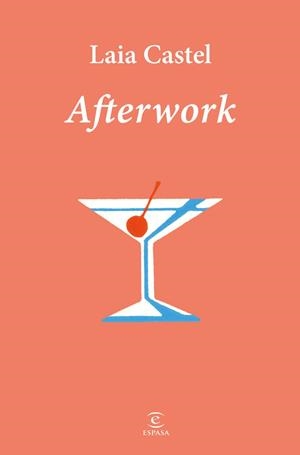 AFTERWORK | 9788467081282 | CASTEL, LAIA | Llibreria La Gralla | Llibreria online de Granollers