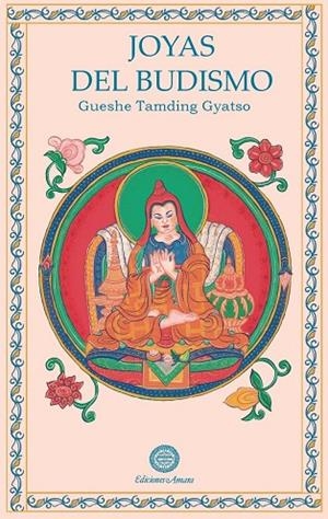 JOYAS DEL BUDISMO | 9788495094933 | TAMDING GYATSO, GUESHE | Llibreria La Gralla | Librería online de Granollers