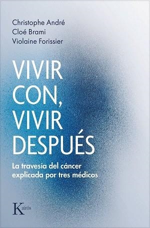 VIVIR CON, VIVIR DESPUÉS | 9788411214308 | ANDRE, CHRISTOPHE / BRAMI, CLOÉ / VIOLAINE, FORISSIER | Llibreria La Gralla | Llibreria online de Granollers
