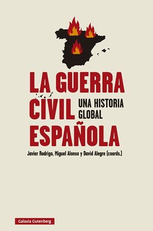 GUERRA CIVIL ESPAÑOLA, LA | 9791387605803 | RODRIGO, JAVIER / ALONSO, MIGUEL / ALEGRE, DAVID (COORDS.) | Llibreria La Gralla | Librería online de Granollers