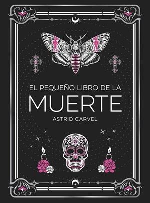 PEQUEÑO LIBRO DE LA MUERTE, EL | 9791388177033 | CARVEL, ASTRID | Llibreria La Gralla | Llibreria online de Granollers