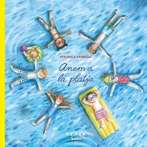 ANEM A LA PLATJA | 9791388223013 | FABREGAT, VERONICA | Llibreria La Gralla | Librería online de Granollers