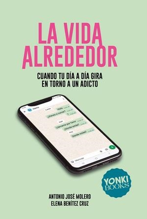 VIDA ALREDEDOR, LA | 9791399074482 | MOLERO, ANTONIO JOSÉ / BENÍTEZ CRUZ, ELENA | Llibreria La Gralla | Llibreria online de Granollers