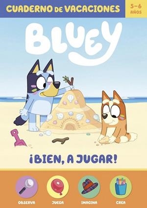 BLUEY. CUADERNO DE VACACIONES - ¡BIEN, A JUGAR! (5-6 AÑOS) | 9788448873677 | BLUEY, BLUEY | Llibreria La Gralla | Llibreria online de Granollers