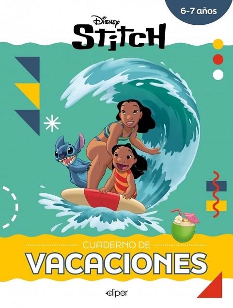 STITCH. CUADERNO DE VACACIONES (6-7 AÑOS) (DISNEY. CUADERNO DE VACACIONES) | 9788419487674 | DISNEY, DISNEY | Llibreria La Gralla | Librería online de Granollers