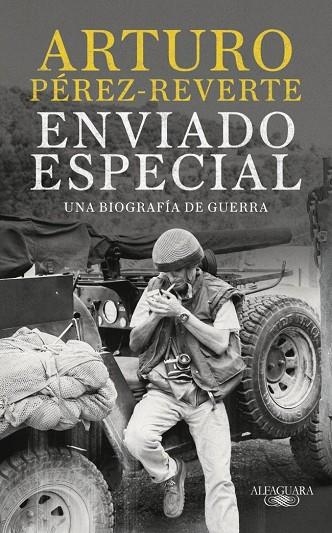 ENVIADO ESPECIAL | 9788420470078 | PÉREZ-REVERTE, ARTURO | Llibreria La Gralla | Librería online de Granollers
