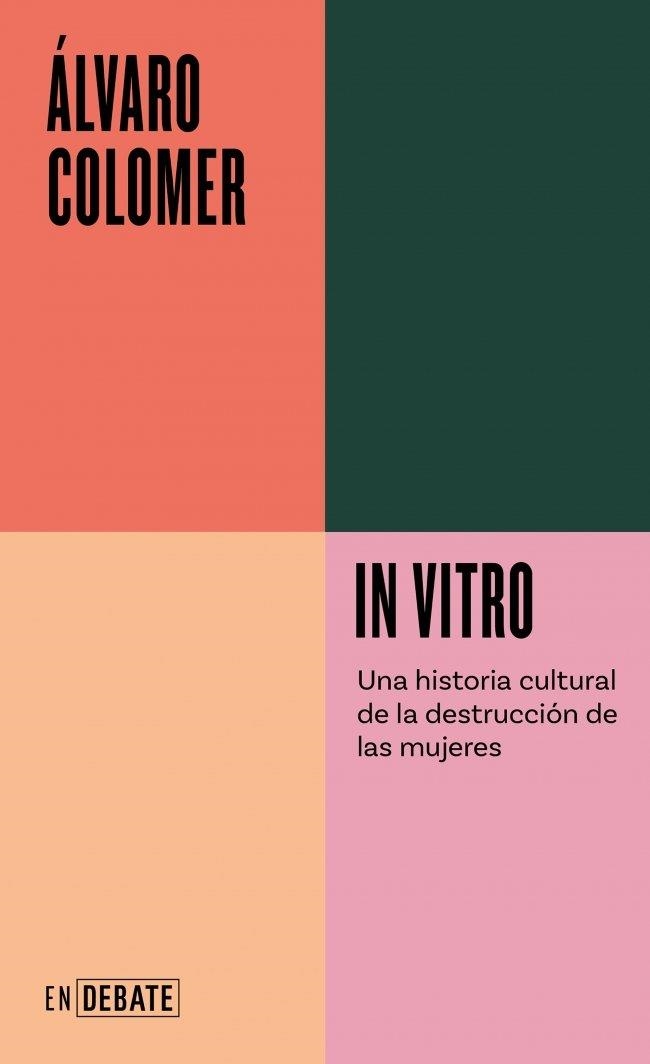 IN VITRO (SERIE ENDEBATE) | 9788410433182 | COLOMER, ÁLVARO | Llibreria La Gralla | Llibreria online de Granollers