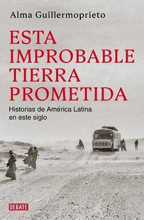 ESTA IMPROBABLE TIERRA PROMETIDA | 9791387904920 | GUILLERMOPRIETO, ALMA | Llibreria La Gralla | Llibreria online de Granollers