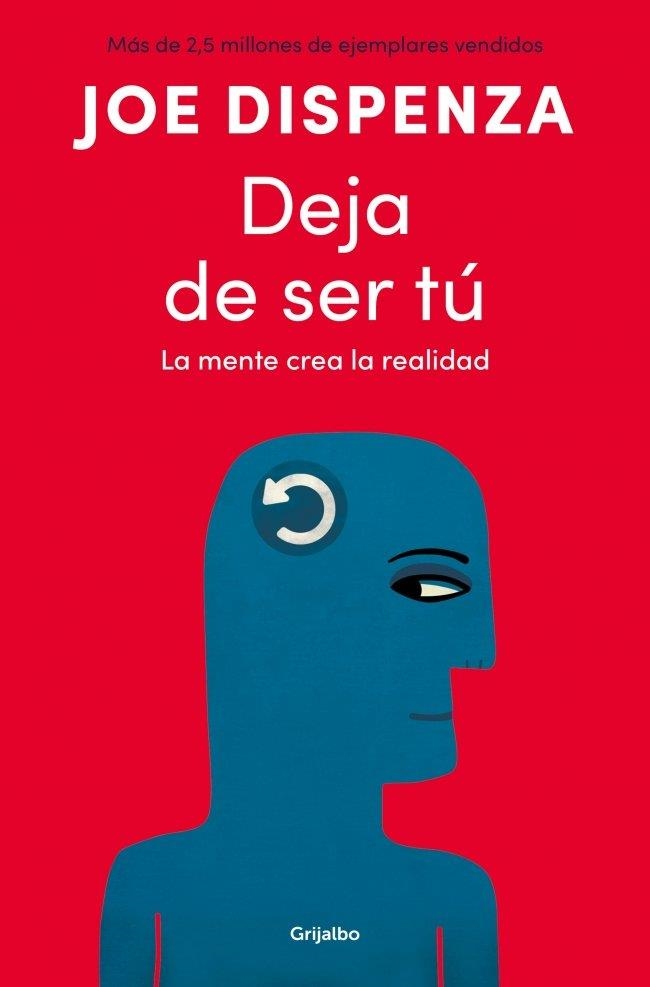 DEJA DE SER TÚ | 9788425372469 | DISPENZA, JOE | Llibreria La Gralla | Llibreria online de Granollers