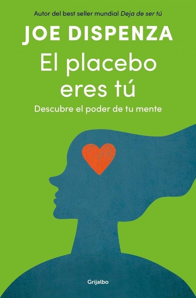 PLACEBO ERES TÚ, EL | 9788425372445 | DISPENZA, JOE | Llibreria La Gralla | Llibreria online de Granollers