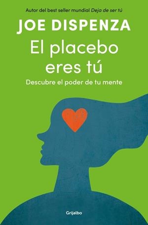 PLACEBO ERES TÚ, EL | 9788425372445 | DISPENZA, JOE | Llibreria La Gralla | Llibreria online de Granollers