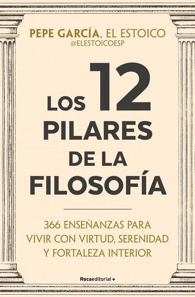 LOS 12 PILARES DE LA FILOSOFÍA | 9791387905408 | GARCÍA (@ELESTOICOESP), PEPE | Llibreria La Gralla | Llibreria online de Granollers