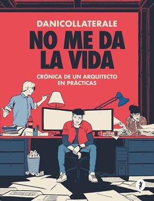NO ME DA LA VIDA | 9788419981059 | DANICOLLATERALE, | Llibreria La Gralla | Llibreria online de Granollers