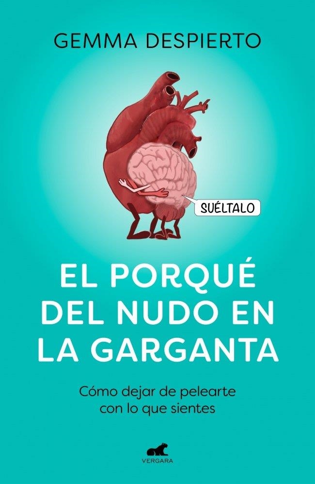 EL PORQUÉ DEL NUDO EN LA GARGANTA | 9788418045127 | DESPIERTO GONZÁLEZ (@REFLEXIONESDEUNAPSICOLOGA), GEMMA | Llibreria La Gralla | Llibreria online de Granollers