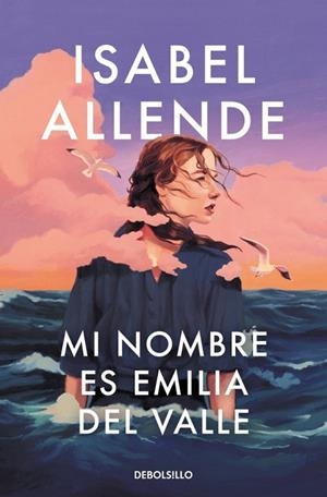 MI NOMBRE ES EMILIA DEL VALLE | 9788466388764 | ALLENDE, ISABEL | Llibreria La Gralla | Llibreria online de Granollers