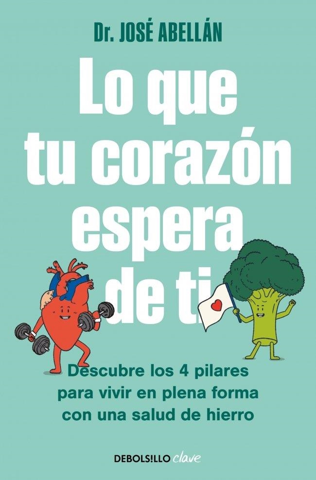 LO QUE TU CORAZÓN ESPERA DE TI | 9788466390811 | ABELLÁN, DR. JOSÉ | Llibreria La Gralla | Llibreria online de Granollers