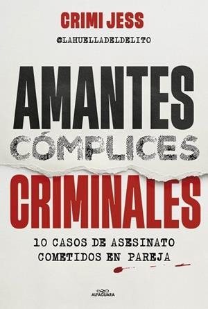 AMANTES. CÓMPLICES. CRIMINALES | 9791387949051 | JESS, CRIMI | Llibreria La Gralla | Llibreria online de Granollers