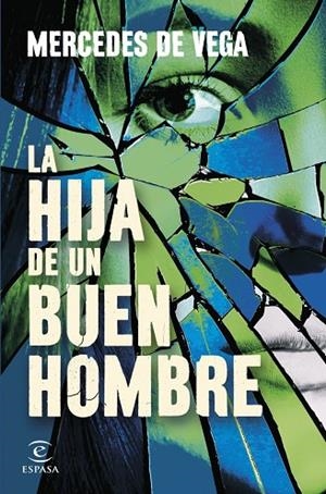 HIJA DE UN BUEN HOMBRE, LA | 9788467081626 | VEGA, MERCEDES DE | Llibreria La Gralla | Llibreria online de Granollers
