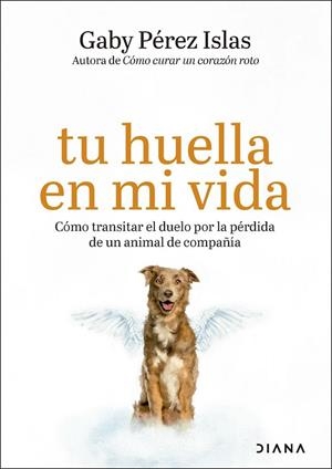 TU HUELLA EN MI VIDA | 9788411193382 | PÉREZ ISLAS, GABY | Llibreria La Gralla | Llibreria online de Granollers