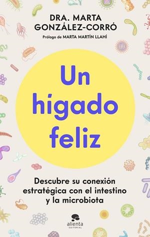 UN HÍGADO FELIZ | 9788413445151 | GONZÁLEZ-CORRÓ, MARTA | Llibreria La Gralla | Llibreria online de Granollers