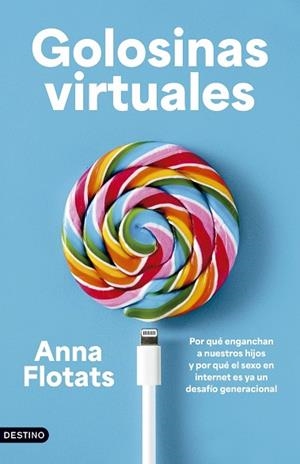 GOLOSINAS VIRTUALES | 9788423369874 | FLOTATS, ANNA | Llibreria La Gralla | Librería online de Granollers