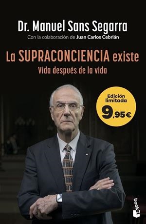 LA SUPRACONCIENCIA EXISTE | 9788408319856 | DR. MANUEL SANS SEGARRA, DR. MANUEL SANS SEGARRA / CEBRIÁN, JUAN CARLOS | Llibreria La Gralla | Librería online de Granollers