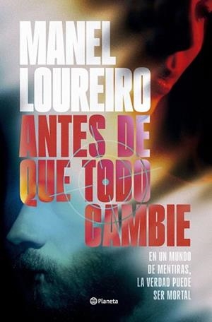 ANTES DE QUE TODO CAMBIE | 9788408319962 | LOUREIRO, MANEL | Llibreria La Gralla | Librería online de Granollers
