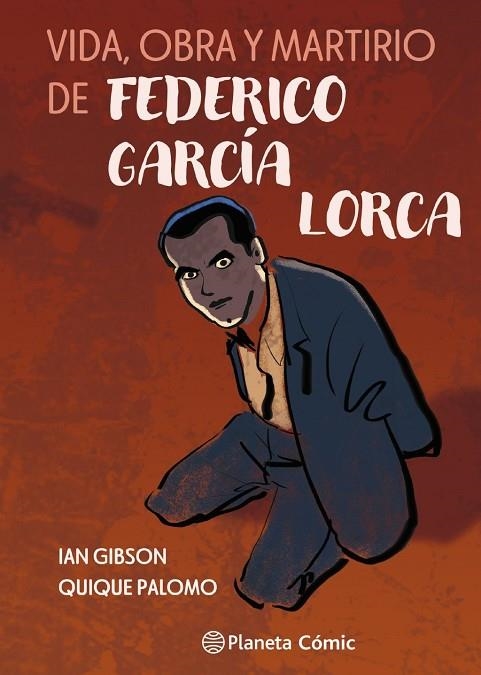 VIDA, OBRA Y MARTIRIO DE FEDERICO GARCÍA LORCA | 9791387921798 | GIBSON, IAN / PALOMO, QUIQUE | Llibreria La Gralla | Llibreria online de Granollers