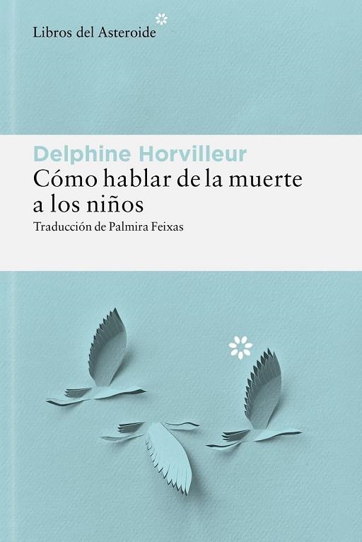 CÓMO HABLAR DE LA MUERTE A LOS NIÑOS | 9788410178885 | HORVILLEUR, DELPHINE | Llibreria La Gralla | Llibreria online de Granollers