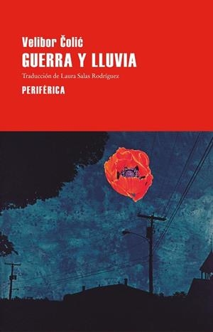 GUERRA Y LLUVIA | 9788410171831 | COLIC, VELIBOR | Llibreria La Gralla | Llibreria online de Granollers