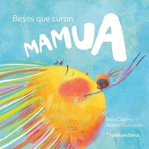 MAMUA. BESOS QUE CURAN | 9791387884079 | CODINA, SARA | Llibreria La Gralla | Llibreria online de Granollers