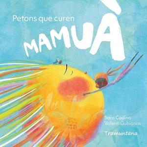 MAMUÀ. PETONS QUE CUREN | 9791387884062 | CODINA, SARA | Llibreria La Gralla | Llibreria online de Granollers