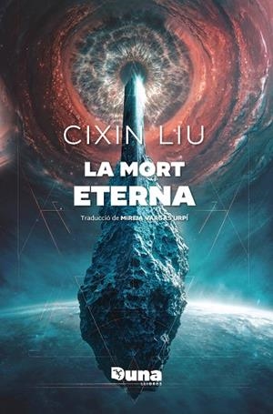 MORT ETERNA, LA | 9791399105605 | LIU, CIXIN | Llibreria La Gralla | Llibreria online de Granollers