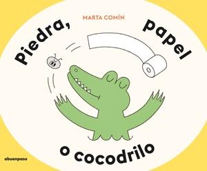 PIEDRA, PAPEL O COCODRILO | 9788410016552 | COMÍN, MARTA | Llibreria La Gralla | Llibreria online de Granollers