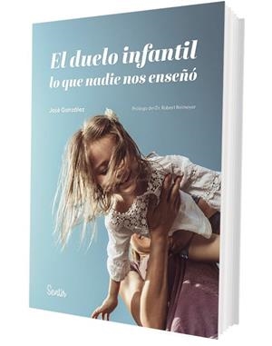 EL DUELO INFANTIL, LO QUE NADIE NOS ENSEÑÓ | 9788426739315 | GONZALEZ, JOSE | Llibreria La Gralla | Librería online de Granollers