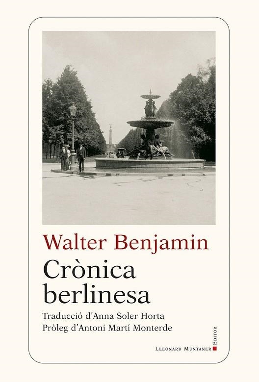 CRÒNICA BERLINESA | 9788410377905 | BENJAMIN, WALTER | Llibreria La Gralla | Librería online de Granollers