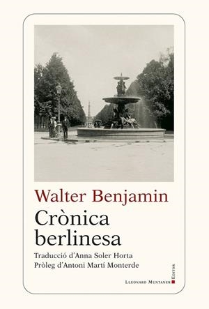 CRÒNICA BERLINESA | 9788410377905 | BENJAMIN, WALTER | Llibreria La Gralla | Llibreria online de Granollers