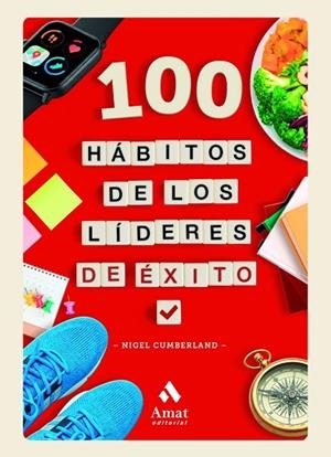 100 HÁBITOS DE LOS LÍDERES DE ÉXITO | 9788410451711 | CUMBERLAND, NIGEL | Llibreria La Gralla | Llibreria online de Granollers