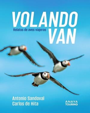 VOLANDO VAN | 9788491589303 | SANDOVAL REY, ANTONIO JUAN ;  HITA MORENO, CARLOS DE | Llibreria La Gralla | Llibreria online de Granollers