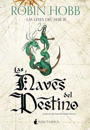 LEYES DEL MAR, LAS 3. LAS NAVES DEL DESTINO | 9791387690380 | HOBB, ROBIN | Llibreria La Gralla | Librería online de Granollers