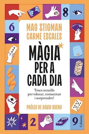 MÀGIA PER A CADA DIA | 9788466435123 | STIGMAN, MAG ;  ESCALES JIMÉNEZ, CARME | Llibreria La Gralla | Llibreria online de Granollers