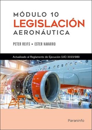 MÓDULO 10. LEGISLACIÓN AERONÁUTICA | 9788428366397 | REIFS LEÓN, PEDRO JOSÉ ;  NAVARRO NAVARRO, ESTER | Llibreria La Gralla | Llibreria online de Granollers
