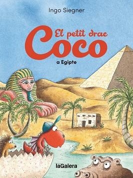 PETIT DRAC COCO A EGIPTE, EL | 9788424676940 | SIEGNER, INGO | Llibreria La Gralla | Llibreria online de Granollers