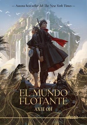 MUNDO FLOTANTE, EL | 9788419478900 | AXIE OH | Llibreria La Gralla | Llibreria online de Granollers
