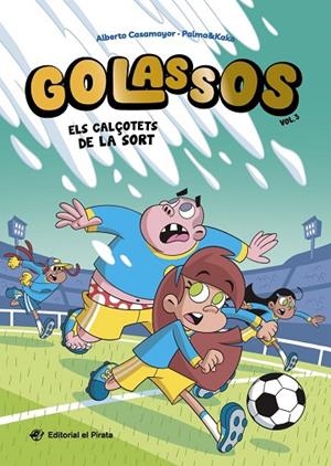 CALÇOTETS DE LA SORT, ELS  GOLASSOS 03 - ELS | 9788419912596 | CASAMAYOR, ALBERTO | Llibreria La Gralla | Llibreria online de Granollers
