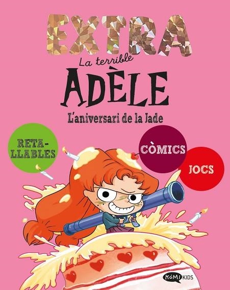 ANIVERSARI DE LA JADE, L' LA TERRIBLE ADÈLE EXTRA 2. L' | 9791387744274 | MR TAN | Llibreria La Gralla | Llibreria online de Granollers